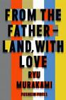 De The Fatherland Avec Love Par Ryu Murakami, Neuf Livre , Sans