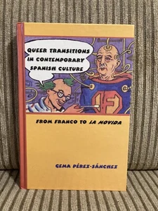 Queer Transitions In Contemporary Spanish Culture From Franco To La Movida Gema - Foto 1 di 4