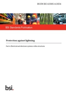 BS EN IEC 62305-4:2024 Protection against lightning Electrical electronic system - Picture 1 of 1