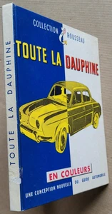 Toute la Dauphine en couleurs Collection Rousseau Guide automobile 1959 - Picture 1 of 9