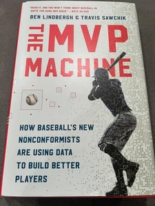 NEW THE MVP Machine How Baseball's New...Ben Lindsbergh & Travis Sawchik - Picture 1 of 3