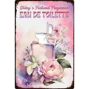 Bathroom Wall Decor Funny Sign, Fragrance Of The Day - 8"x12"/12"x18", Rustproof - Picture 1 of 29