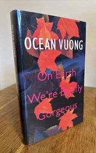 On Earth We're Briefly Gorgeous by Ocean Vuong SIGNIERT GEFÜTTERT & DATIERT UK 1/1 HB - Bild 1 von 10