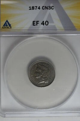 `1874  .03  ANACS  EF 40   Three Cent Nickel, Liberty Three Cent Piece - Image 1 of 2