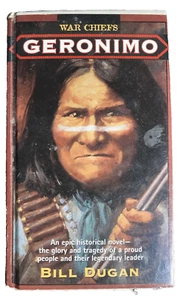 War Chiefs Geronimo by Bill Dugan~1991 Hardback~ - Picture 1 of 3