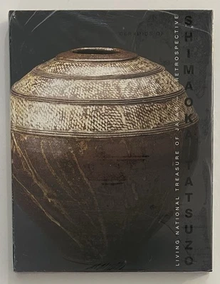 SEALED Ceramics of Tatsuzo Shimaoka by Longenecker & Sidner (2000, Hardcover) - Image 1 of 3