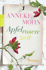 Anneke Mohn | Apfelrosenzeit | Taschenbuch | Deutsch (2014) | 320 S.