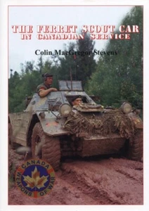 The Ferret Scout Car in Canadian Service - Picture 1 of 1