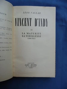 MUSICA-VALLAS-VINCENT D'INDY-LA MATURITE'-LA VIEILLESSE-1886/1931-PARIS 1949 - Picture 1 of 3