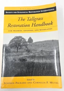 THE TALLGRASS RESTORATION HANDBOOK for Prairies, Savannas & Woodlands, PB, 2005 - Picture 1 of 4