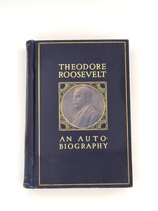 Theodore Roosevelt: An Autobiography (1913 1st Ed HC) Macmillan - TEG - Bild 1 von 12