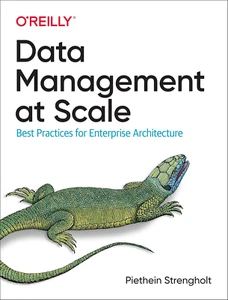Data Management at Scale: Best Practices for Enterprise Architecture - Picture 1 of 1