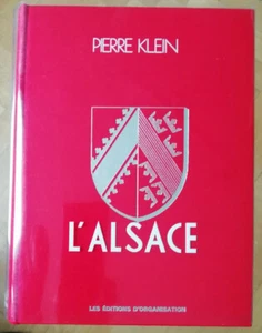 L'Alsace Pierre KLEIN Organisation Ed 1981 - Picture 1 of 2