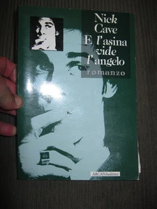 "E l'Asina vide l'Angelo" di NICK CAVE - Arcana prima edizione 1991 Italian pb - Picture 1 of 1