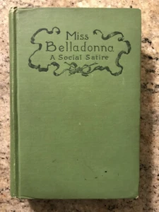 Miss Belladonna, A Social Satire, hardcover, 1902, by Caroline Ticknor - Picture 1 of 11