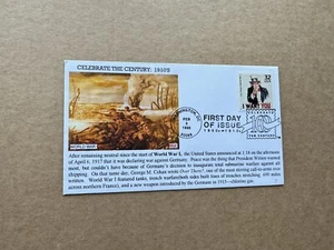 US Celebrate Century FDC#3183 (1910-09) US Declare WWI Against Germany 04/06/17 - Picture 1 of 1