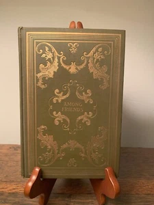 Among Friends By Samuel McChord Crothers 1910 First Edition - Bild 1 von 16
