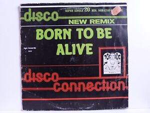 Disco Connection – 12“ Maxi – Born To Be Alive / ZYX Records 5045 von 1983