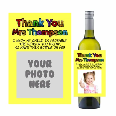 Teacher gift wine bottle label sticker personalised end of term photo custom