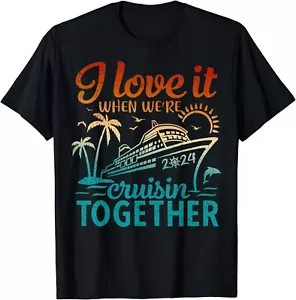 Family Cruise 2024 I Love It When We're Cruisin' Together - Gift Unisex T-Shirt - Picture 1 of 4