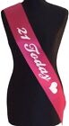 New Pink 21 Today Heart Birthday Sash Sashes Party Night Out Fun Accessory