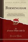 Birmingham History and General Directory of the Bo