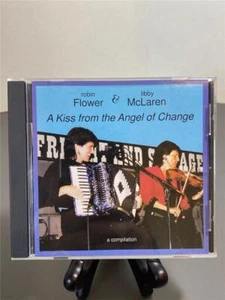 A Kiss from the Angel of Change Robin Flower Libby McLaren Music CD 2002 RARE!! - Picture 1 of 1