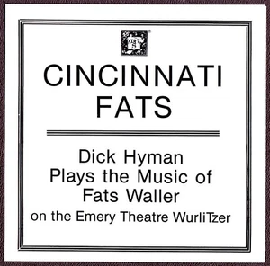Cincinnati Fats CD Dick Hyman Plays Fats Waller on Emery Theatre Wurlitzer - Picture 1 of 2