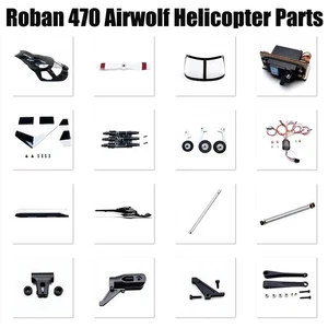 Roban 470L Airwolf/ UH1D/ MD500E/ BELL 206/ Z10 RC Helicopter Spare Parts - Picture 1 of 90