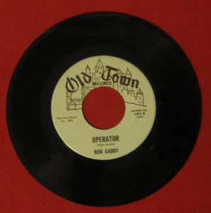 BOB GADDY "OPERATOR" 1964 OLD TOWN 1162 MINT MINUS LQQQK!! - Picture 1 of 2