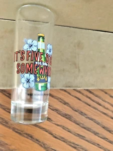 SHOT GLASS 4" IT'S FIVE O'CLOCK SOMEWHERE - Picture 1 of 3