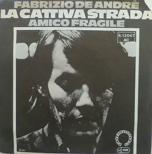 7" 1977 RARE MINT-I FABRIZIO DE ANDRE La Cattiva Strada - Foto 1 di 1