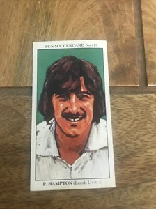 The Sun Soccercards 1978-1979 Peter Hampton Defenders Leeds United Number 419 - Picture 1 of 4