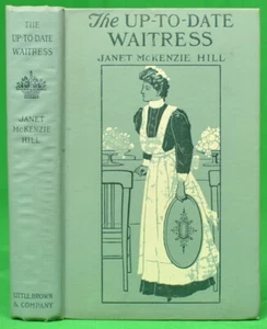 "The Up-To-Date Waitress" 1912 HILL, Janet McKenzie - Imagen 1 de 10