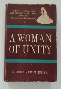 1956 A Woman Of Unity Mother Lurana of Graymoor Biography Sister Mary Celine - Bild 1 von 10