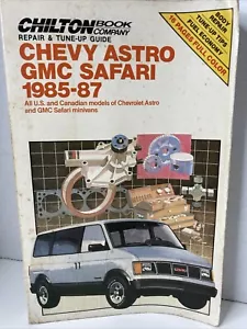 Chilton's CHEVY ASTRO GMC SAFARI Repair Tune Up Guide 1985-1987 FS - Foto 1 di 24