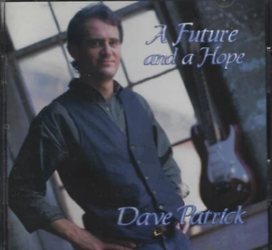 Dave Patrick - A Future and A Hope - used CD - Imagen 1 de 1
