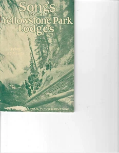 1920's Songs of The Yellowstone Park Lodges, Yellowstone Park Company 44 pages - Picture 1 of 2