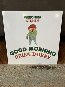Good Morning - Dzien Dobry: A Bilingual English Polish Childrens Book - Picture 1 of 3