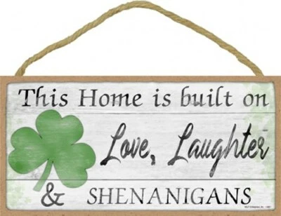 This Home Is Built On Love Laughter & Shenanigans Cute Irish Wood Sign 10X5 D54 - Image 1 of 3