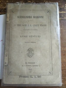 ALESSANDRO MANZONI Gl'inni sacri e il cinque maggio LUIGI VENTURI 1877 - Picture 1 of 1