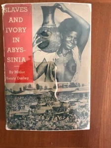 Major Henry Darley. Slaves and Ivory in Abyssinia. [1935] - Picture 1 of 6