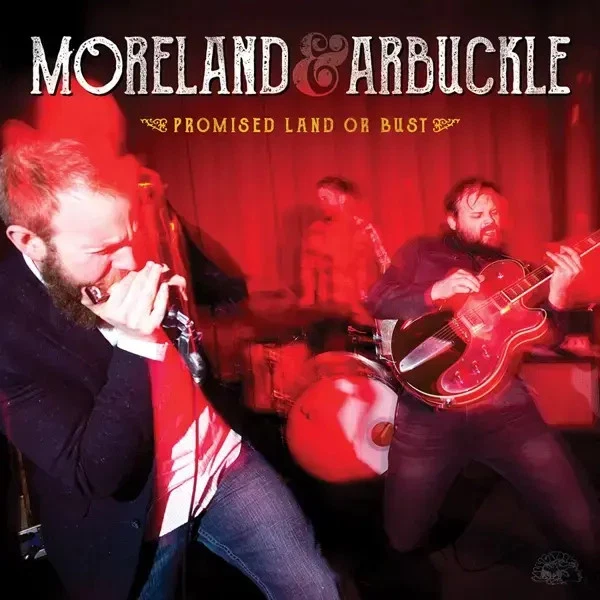 Promised Land Or Bust | Moreland & Arbuckle | Audio-CD | CD | 2016 | In-Akustik - Bild 1 von 1