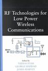 RF Technologies for Low Power Wireless Communications by Tatsuo Itoh (English) H