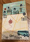 IT'S ONLY ROCK 'N' ROLL MY ON THE ROAD ADVENTURES WITH By Chet Flippo Book 1985