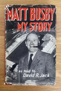 MATT BUSBY - MY STORY - SIGNED HARDBACK - GOOD - Picture 1 of 3