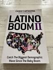 Latino Boom II: Fangen Sie die größte demografische Welle seit dem Babyboom SIGNIERT