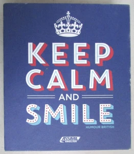 Keep Calm and Smile Humour British Assimil Royals and other Kings and Queens... - Imagen 1 de 7