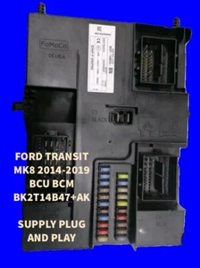 FORD TRANSIT MK8 2014-2019 BCU BCM BK2T14B47+AK Brand New Plug And Play - Picture 1 of 1