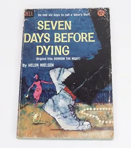 Seven Days Before Dying by Helen Nielsen 1958 Dell Mystery 971 Vintage Paperback - Picture 1 of 8